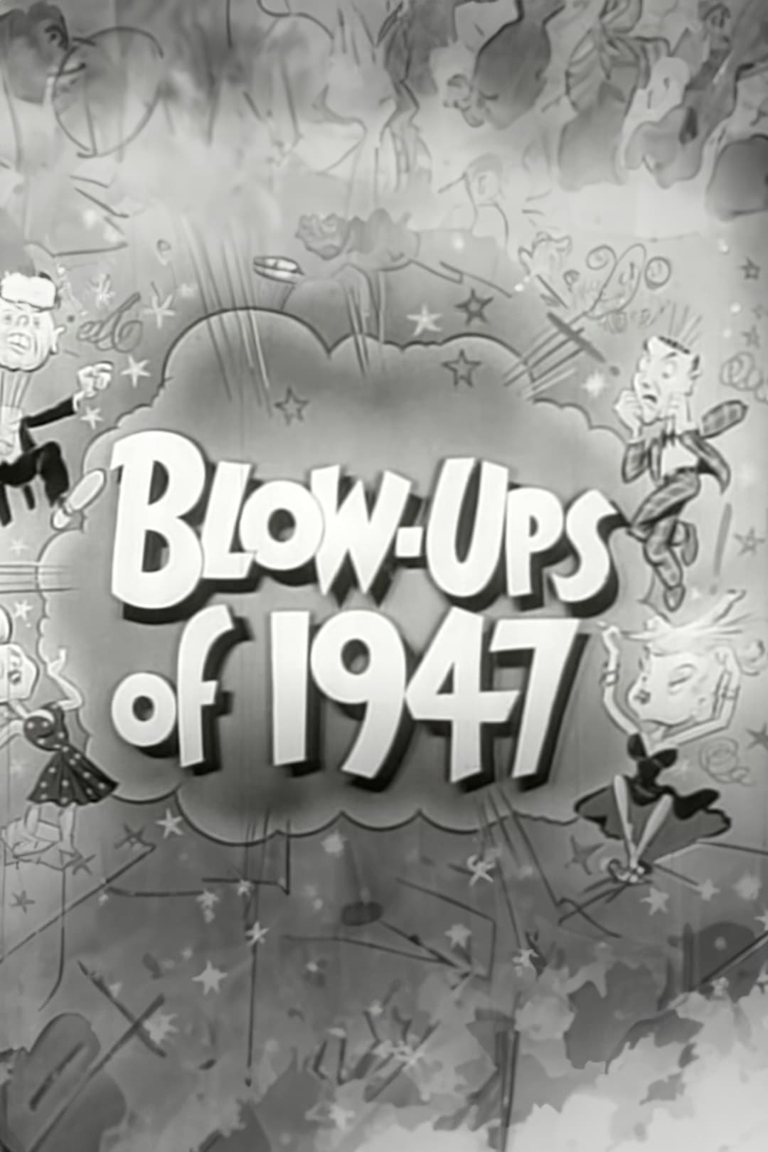 Blow-Ups of 1947 | Blow-Ups of 1947