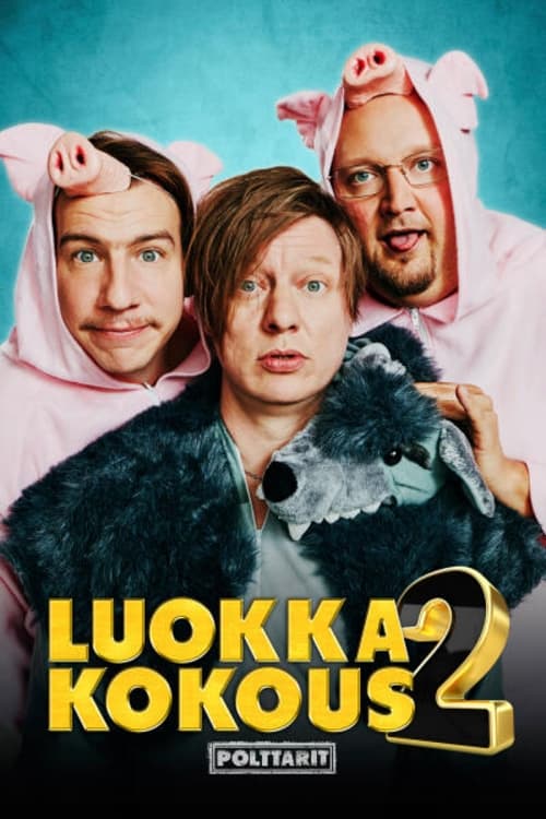 Luokkakokous 2 – Polttarit | Luokkakokous 2 – Polttarit