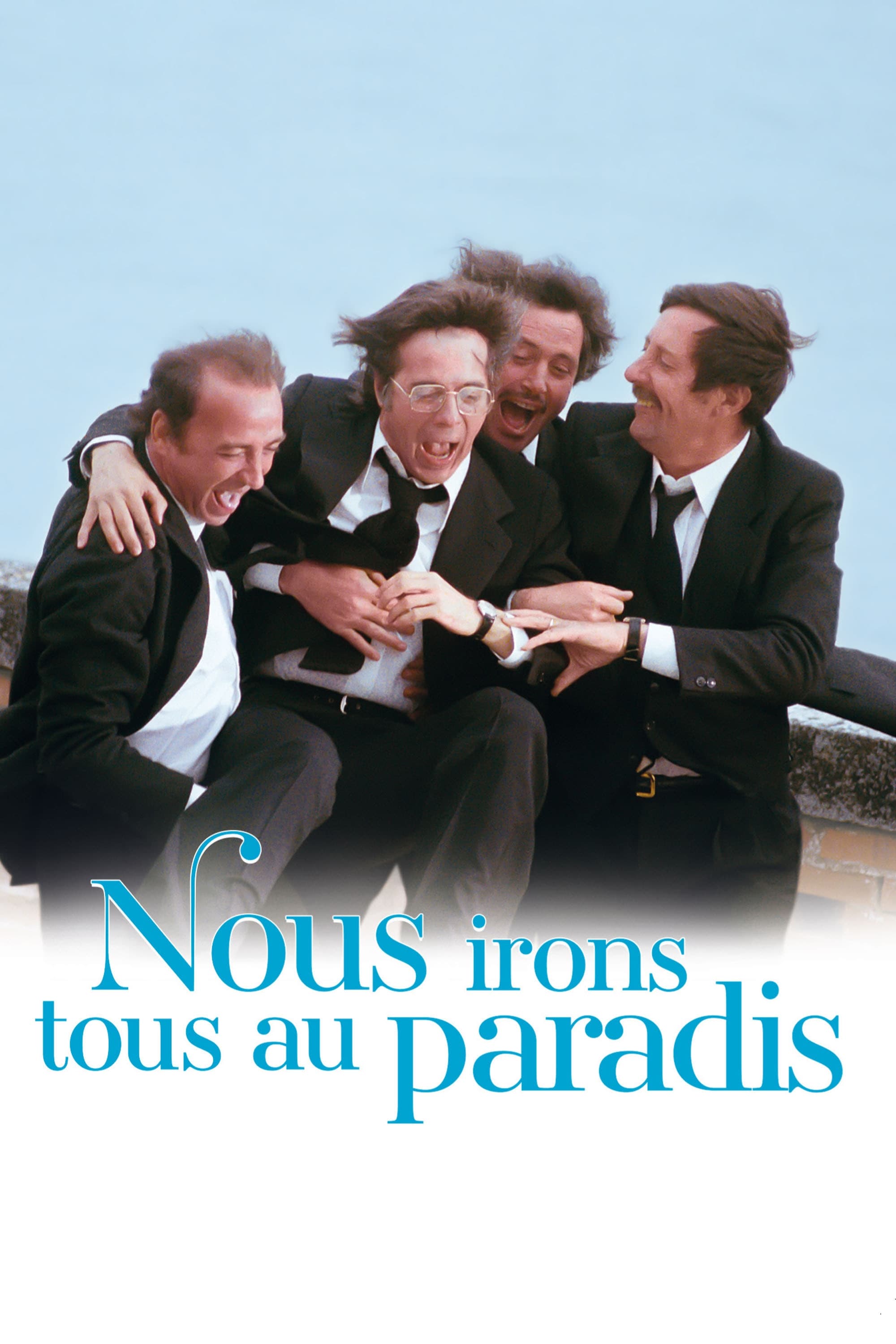 Nous irons tous au paradis | Nous irons tous au paradis