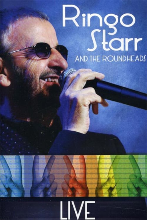 Ringo Starr and the Roundheads - Live | Ringo Starr and the Roundheads - Live