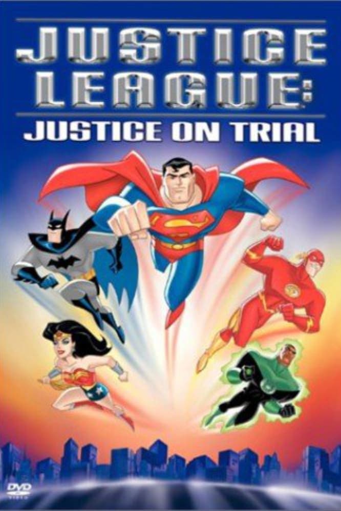 Justice League: Justice on Trial | Justice League: Justice on Trial