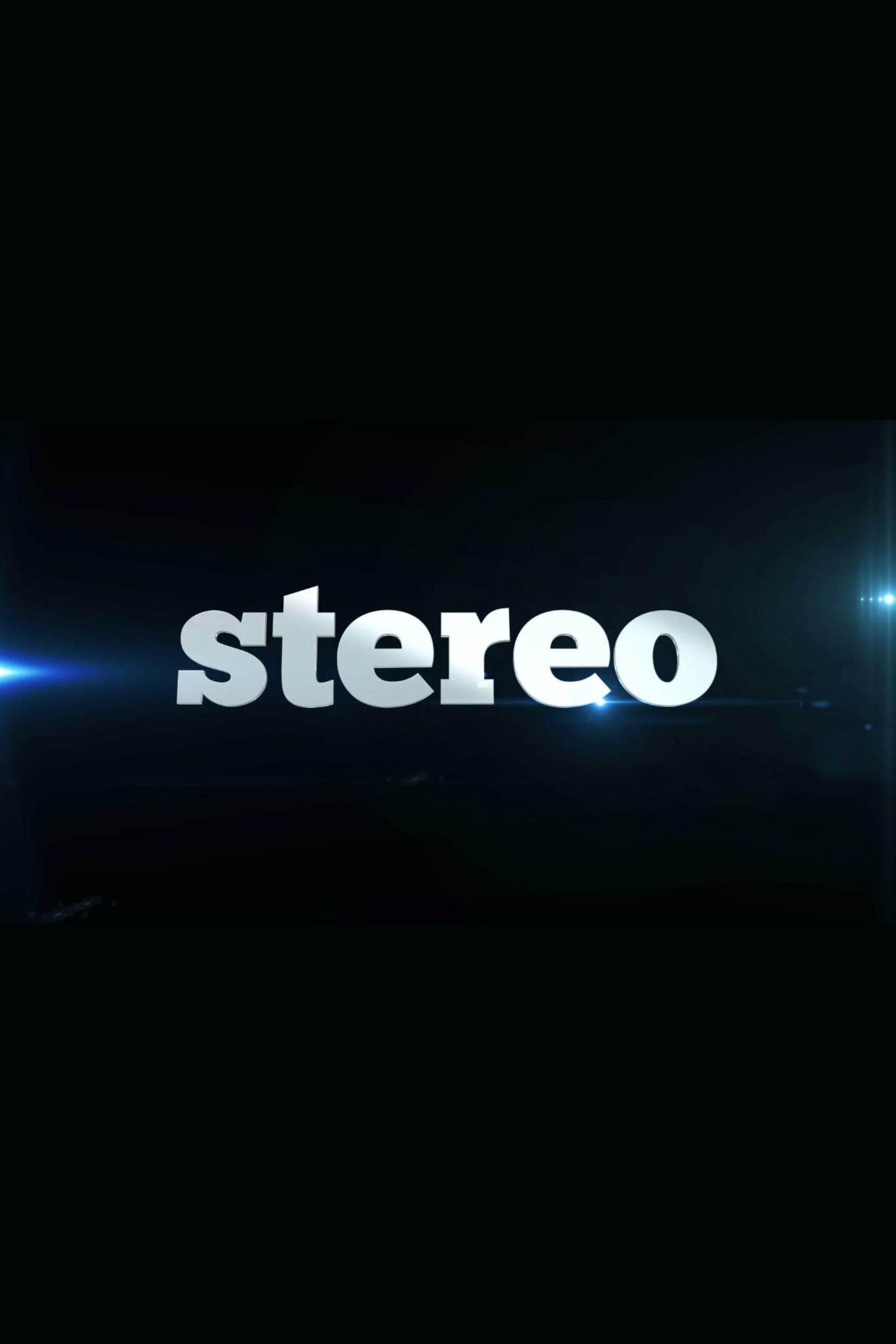 Stereo | Stereo