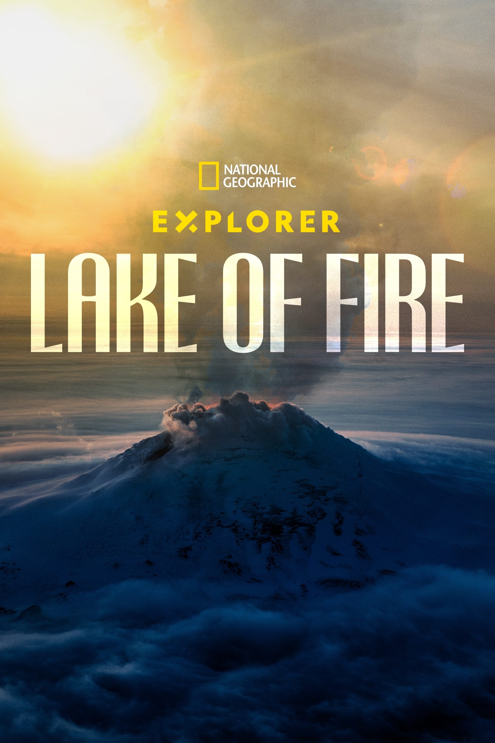 Explorer: Lake of Fire | Explorer: Lake of Fire