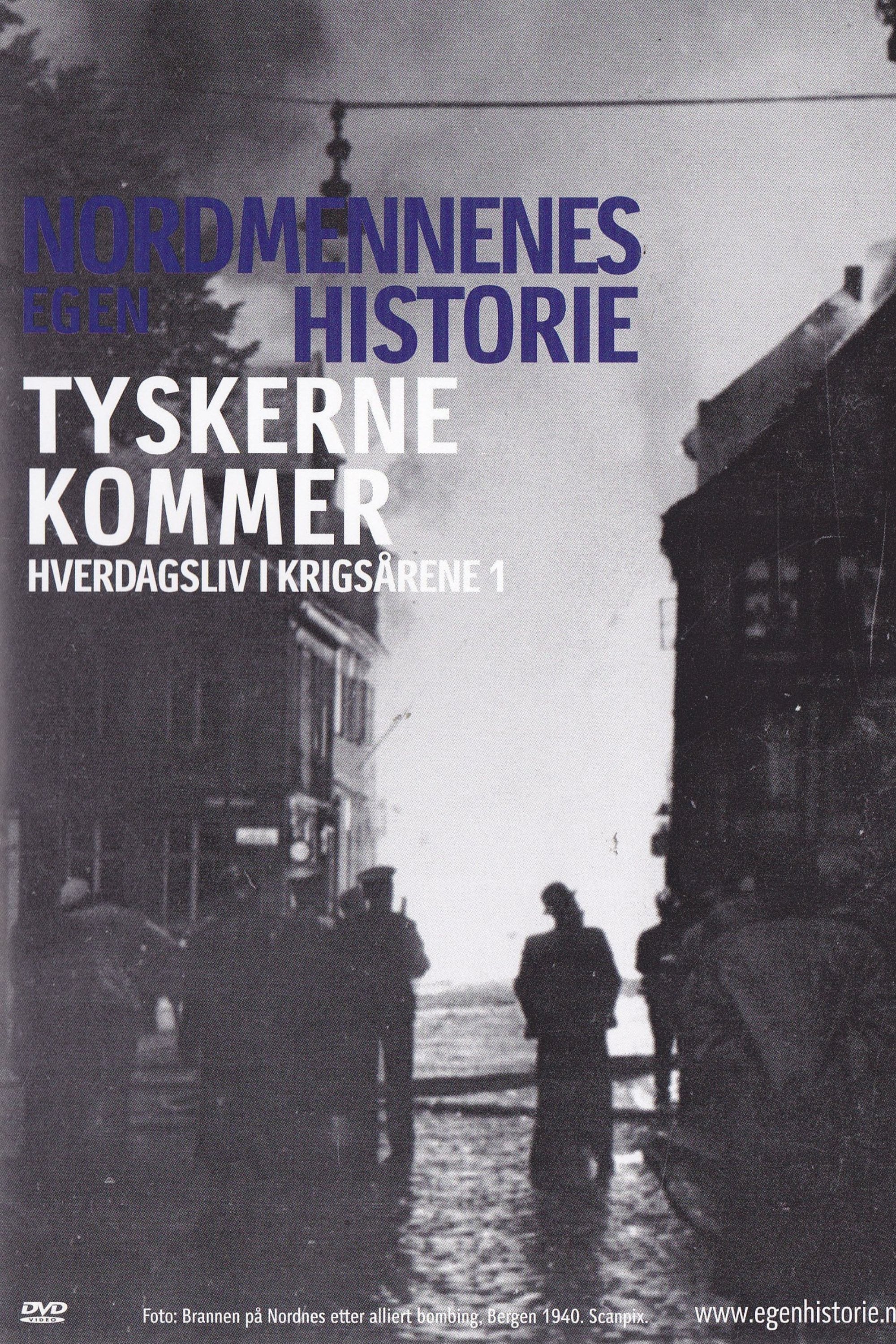 Nordmennenes Egen Historie - Tyskerne Kommer | Nordmennenes Egen Historie - Tyskerne Kommer