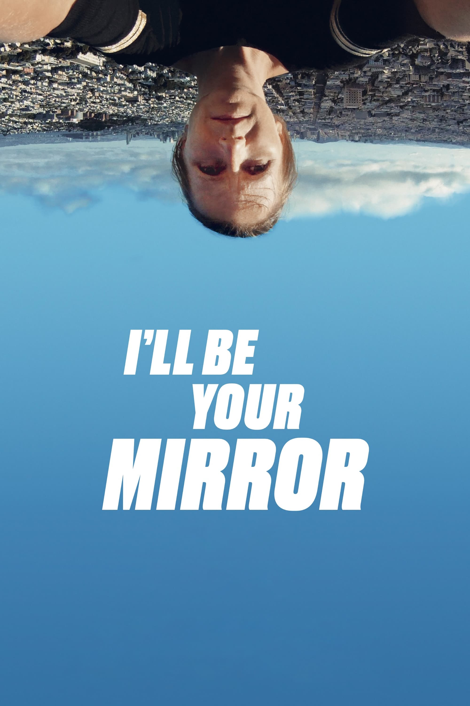 I'll be your mirror | I'll be your mirror