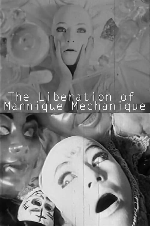 The Liberation of the Mannique Mechanique | The Liberation of the Mannique Mechanique