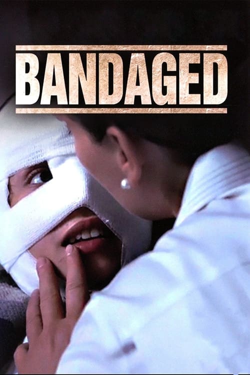 Bandaged | Bandaged