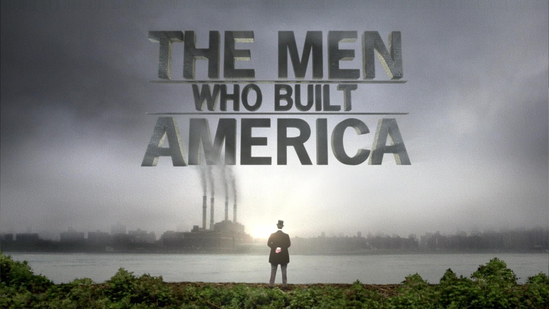 History Classroom: The Men Who Built America|History Classroom: The Men Who Built America