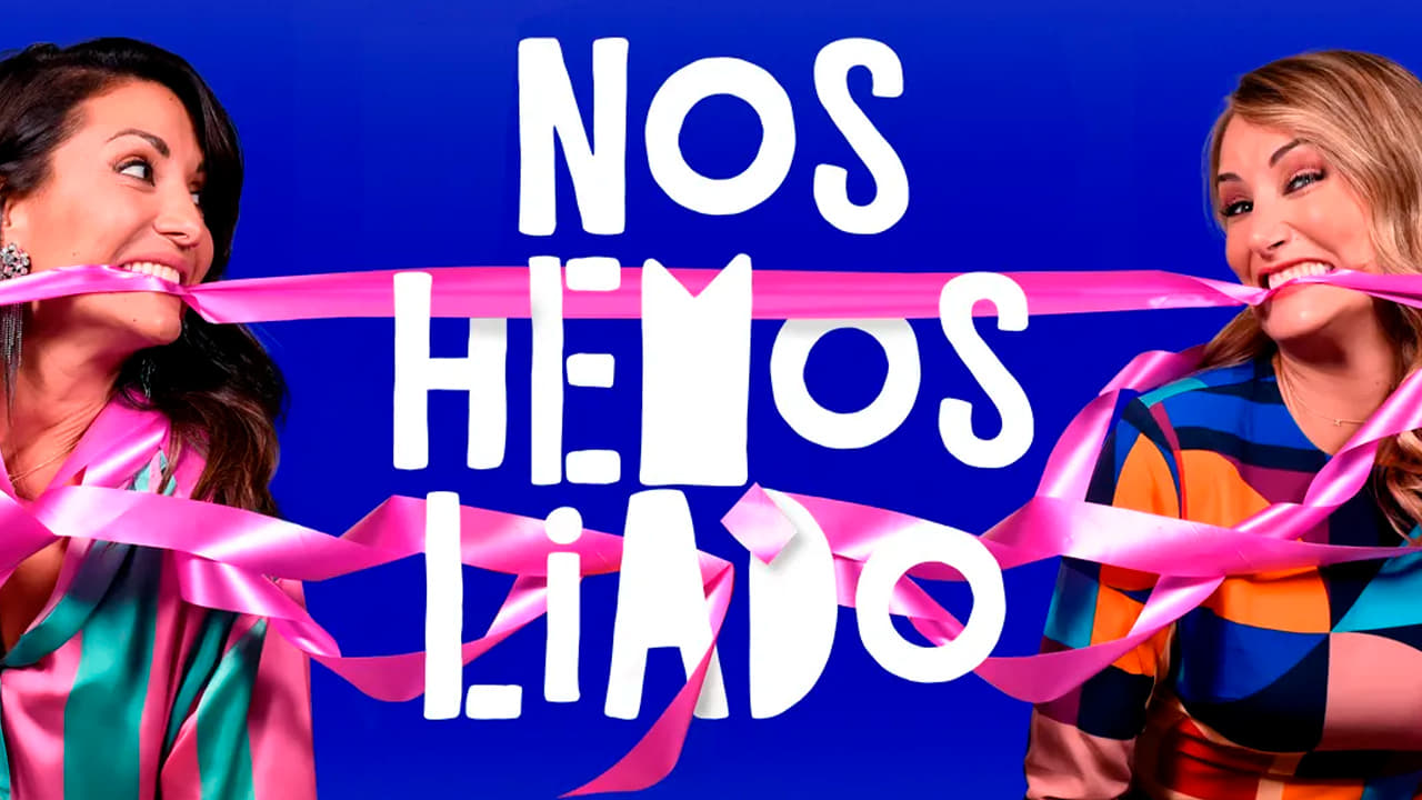 Nos hemos liado|Nos hemos liado