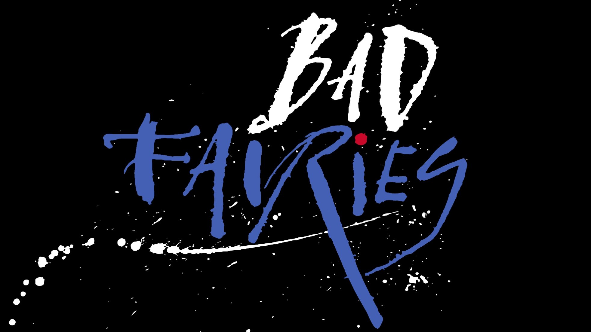 Bad Fairies|Bad Fairies