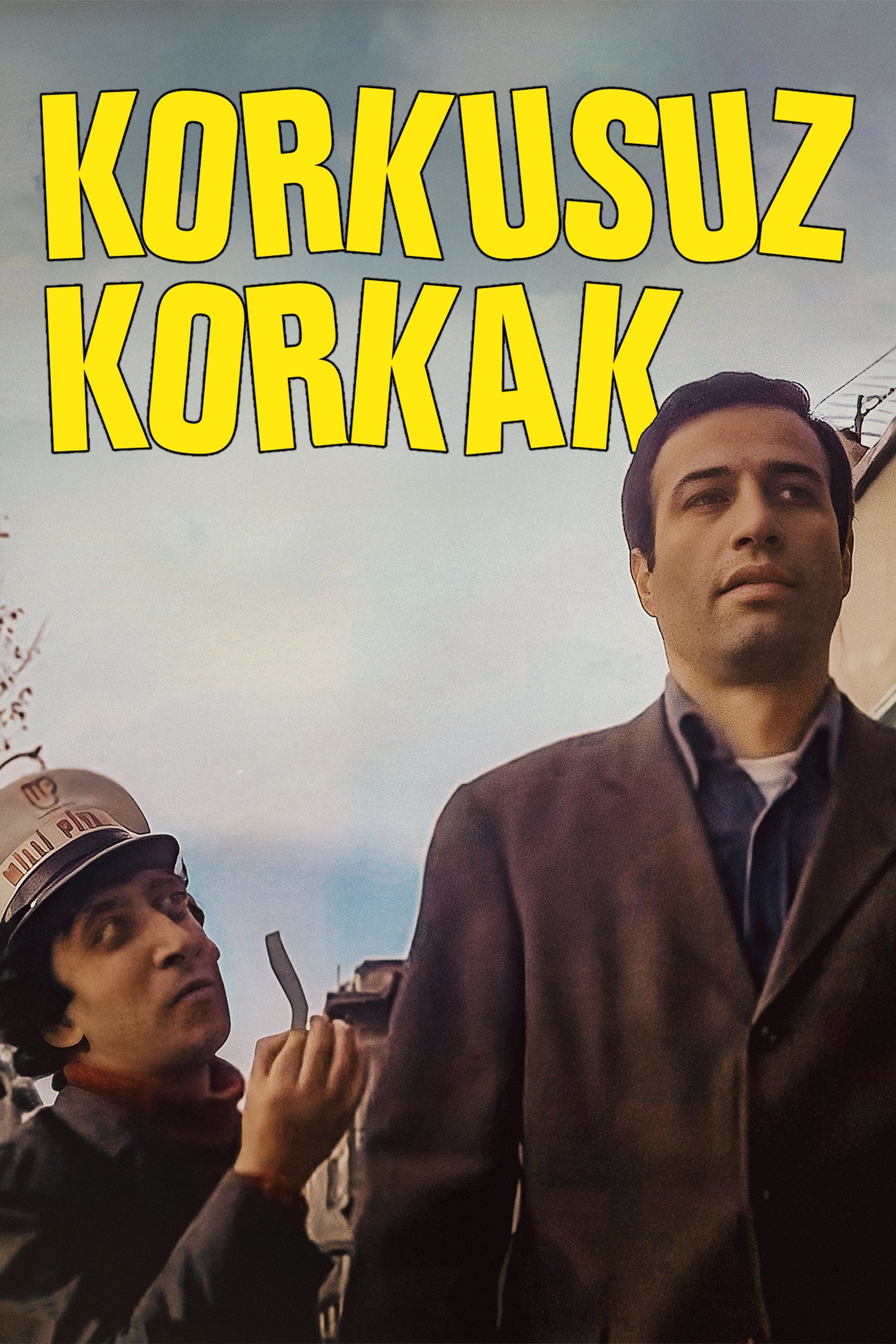 Korkusuz Korkak | Korkusuz Korkak