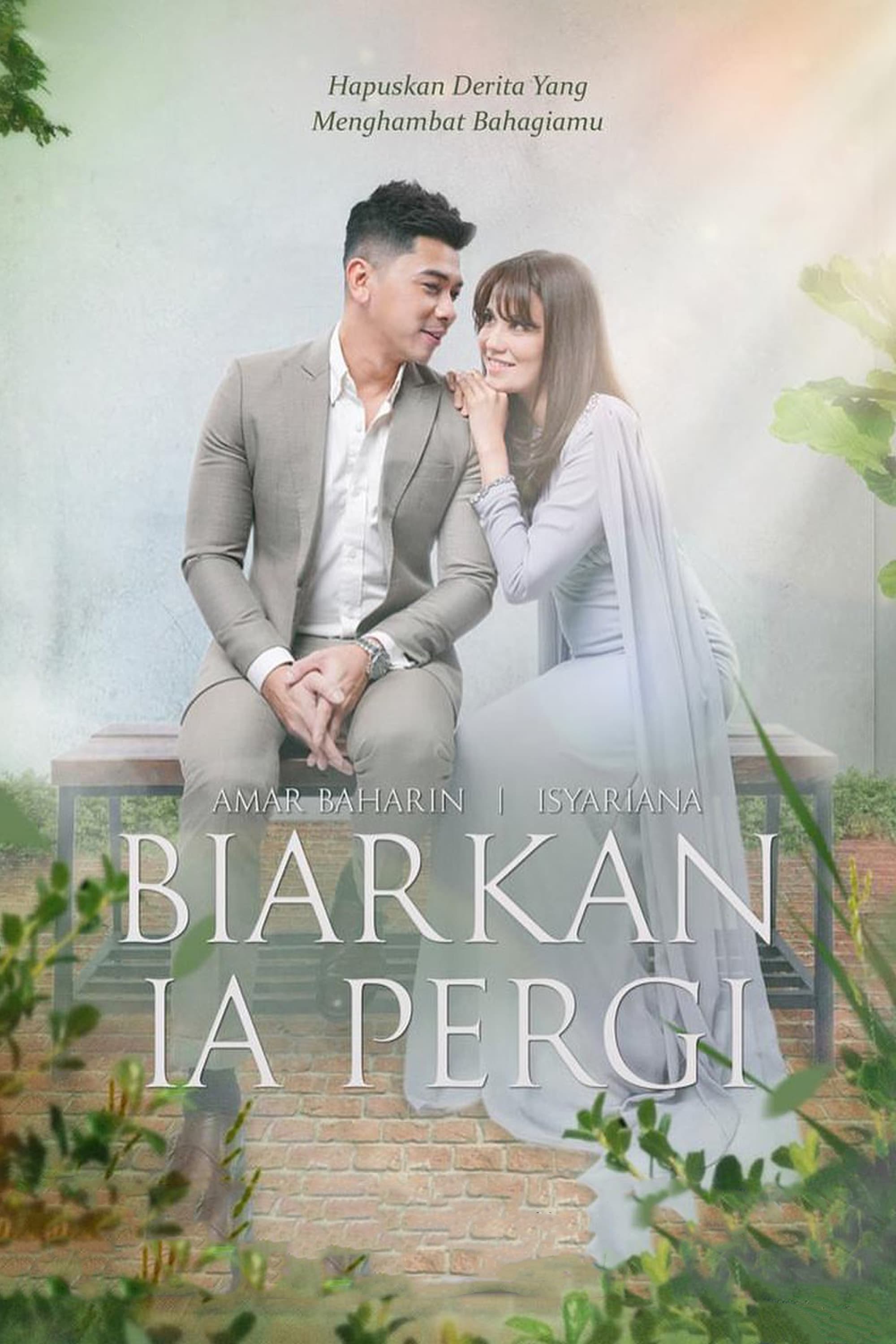 Biarkan Ia Pergi | Biarkan Ia Pergi