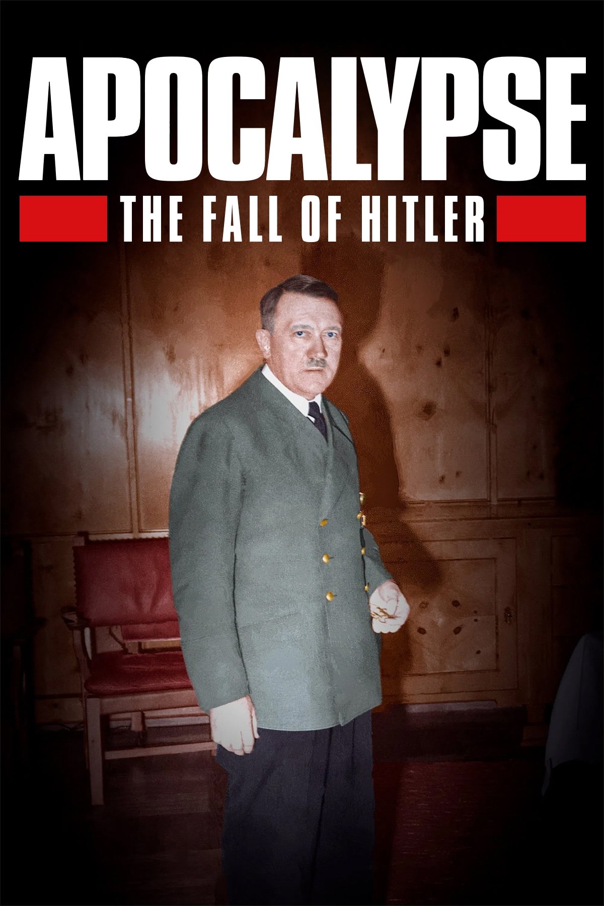 Apocalypse - Le Crépuscule d'Hitler