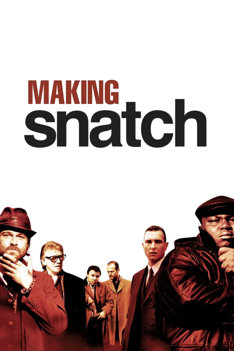 Making 'Snatch' | Making 'Snatch'