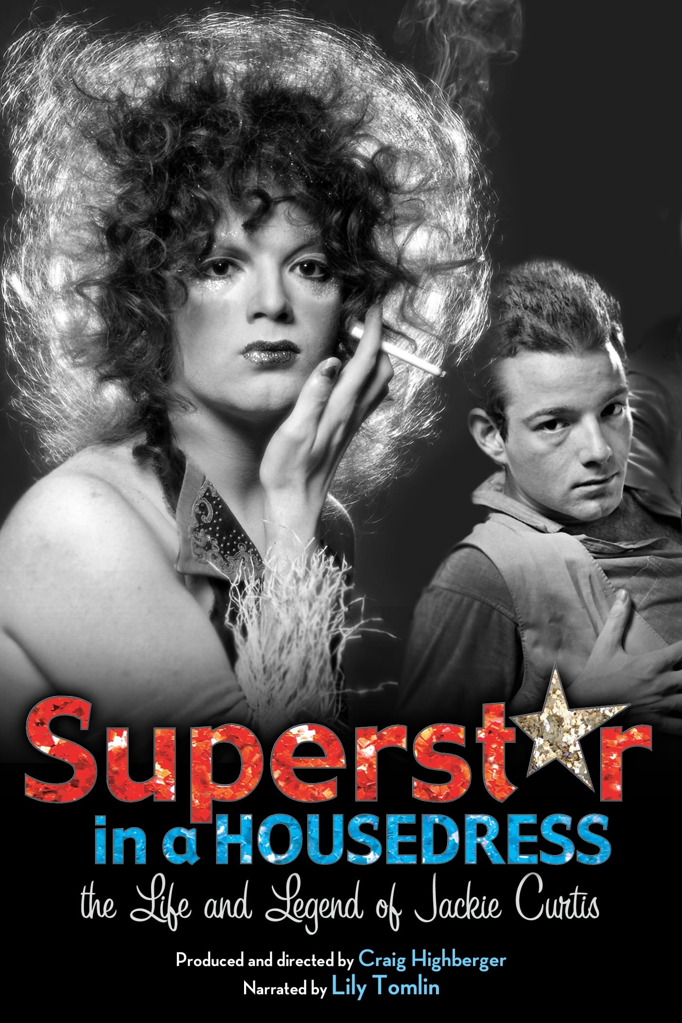 Superstar in a Housedress: The Life and Legend of Jackie Curtis | Superstar in a Housedress: The Life and Legend of Jackie Curtis