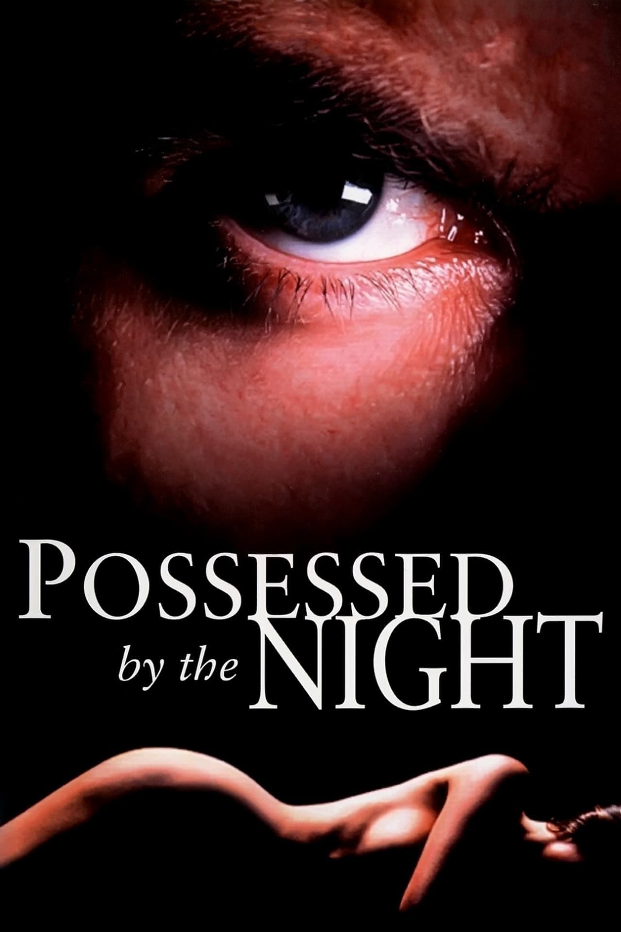 Possessed by the Night | Possessed by the Night