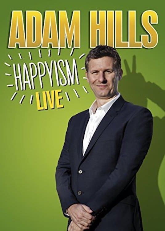 Adam Hills: Happyism Live | Adam Hills: Happyism Live