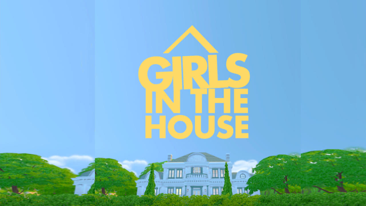 Girls in the House|Girls in the House