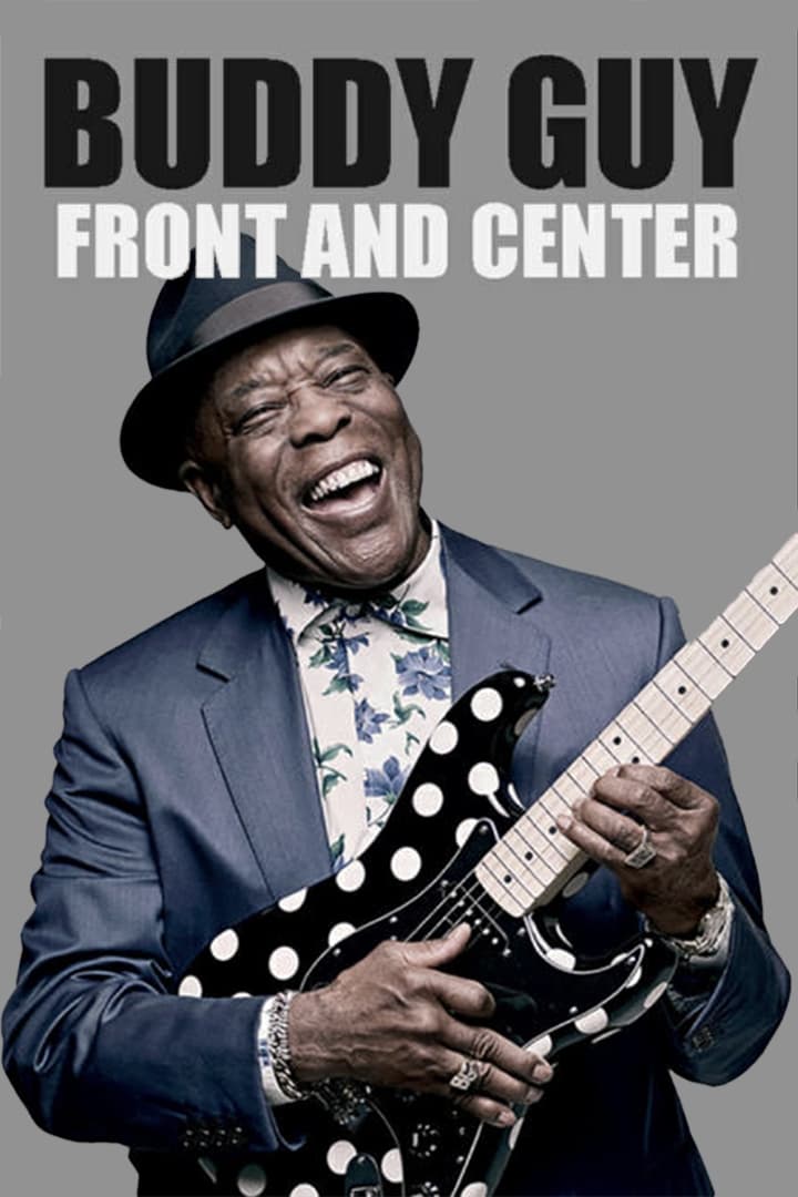 Buddy Guy - Front and Center 2013 | Buddy Guy - Front and Center 2013