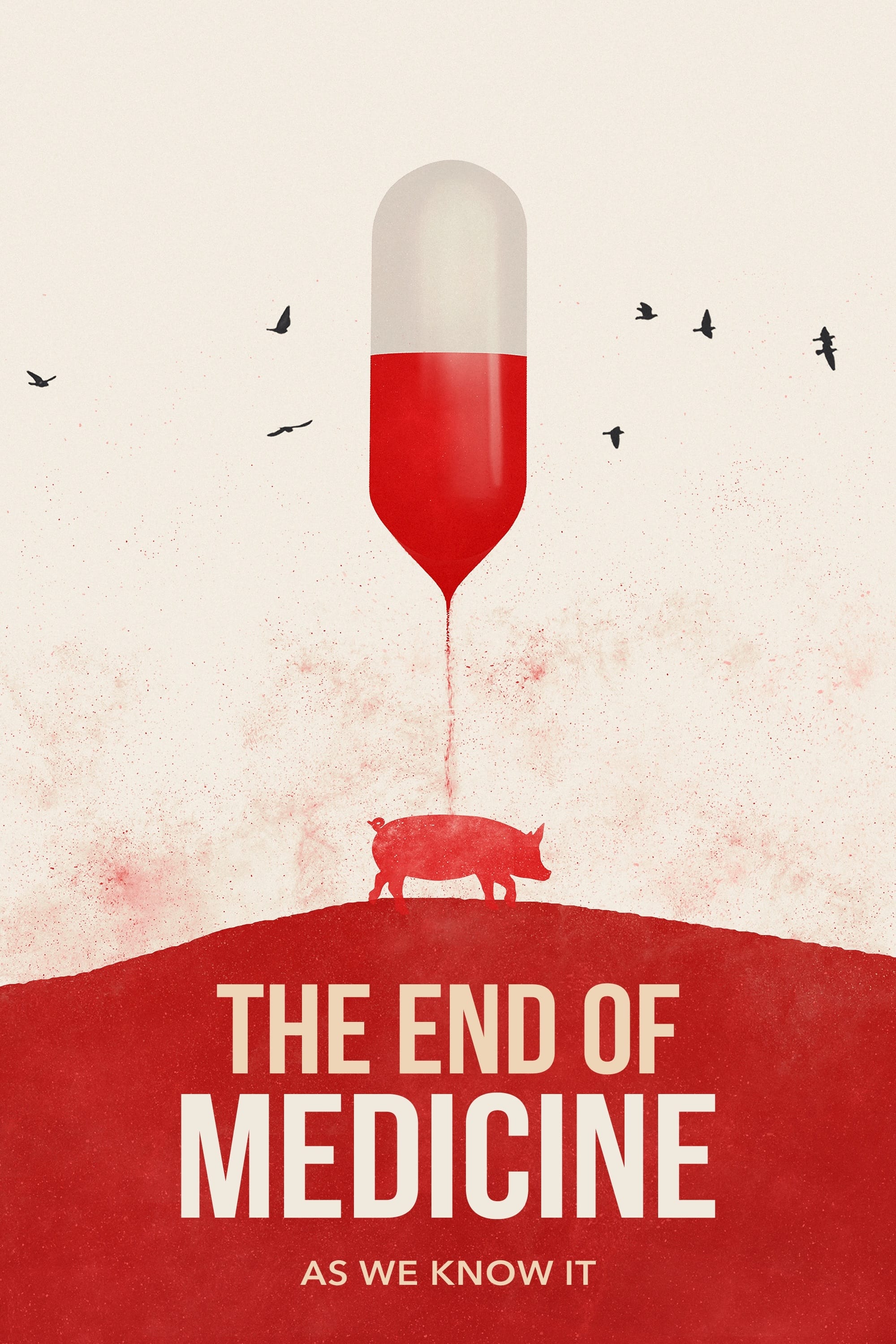 The End of Medicine | The End of Medicine