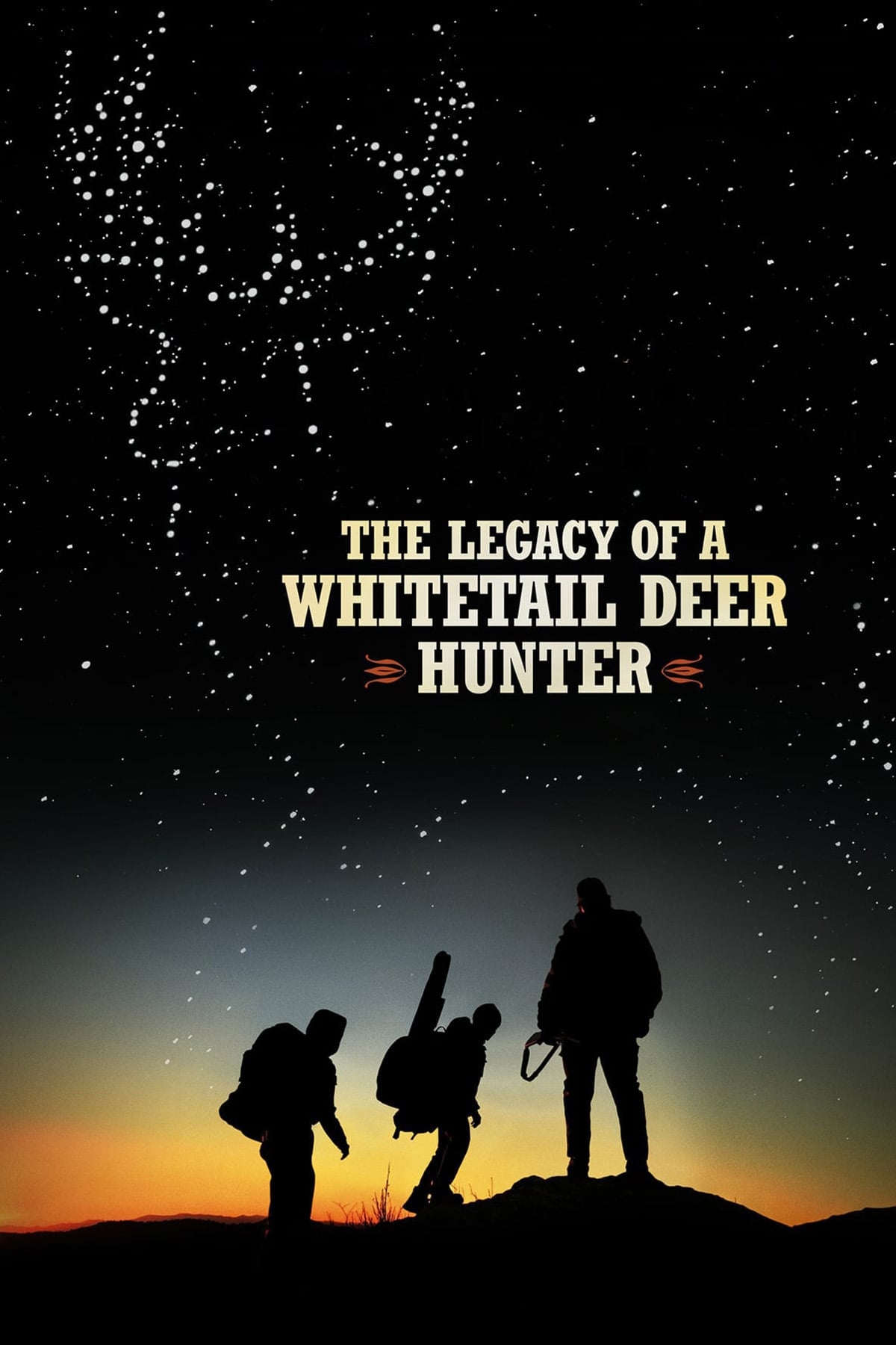 The Legacy of a Whitetail Deer Hunter | The Legacy of a Whitetail Deer Hunter