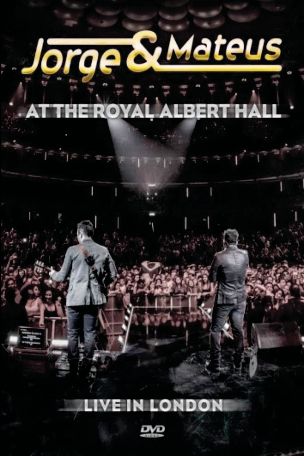 Jorge & Mateus At The Royal Albert Hall - Live In London | Jorge & Mateus At The Royal Albert Hall - Live In London