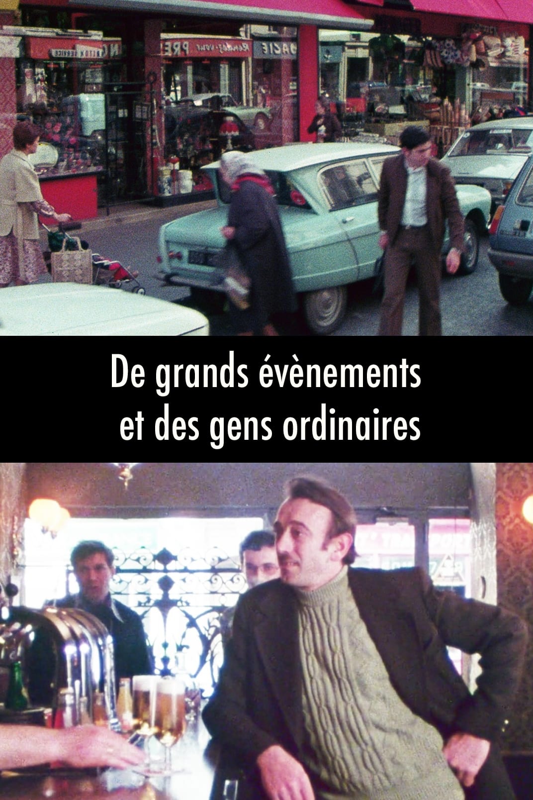 De grands événements et des gens ordinaires | De grands événements et des gens ordinaires