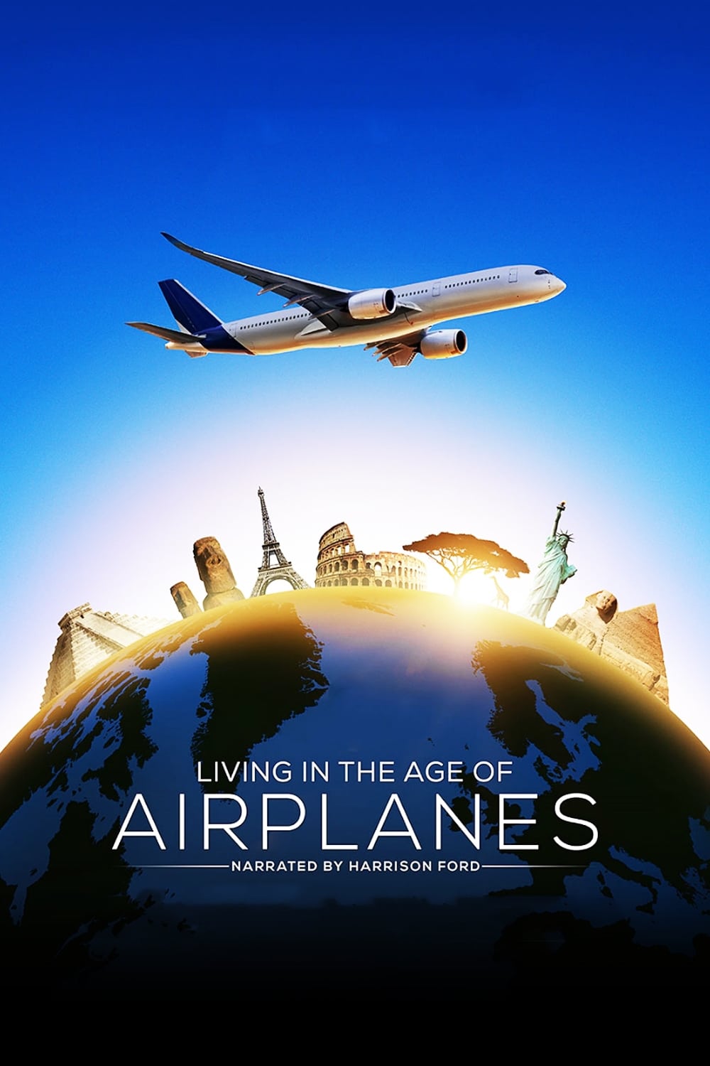 Living in the Age of Airplanes | Living in the Age of Airplanes