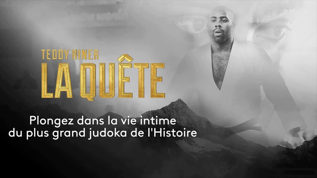 Teddy Riner, la quête|Teddy Riner, la quête