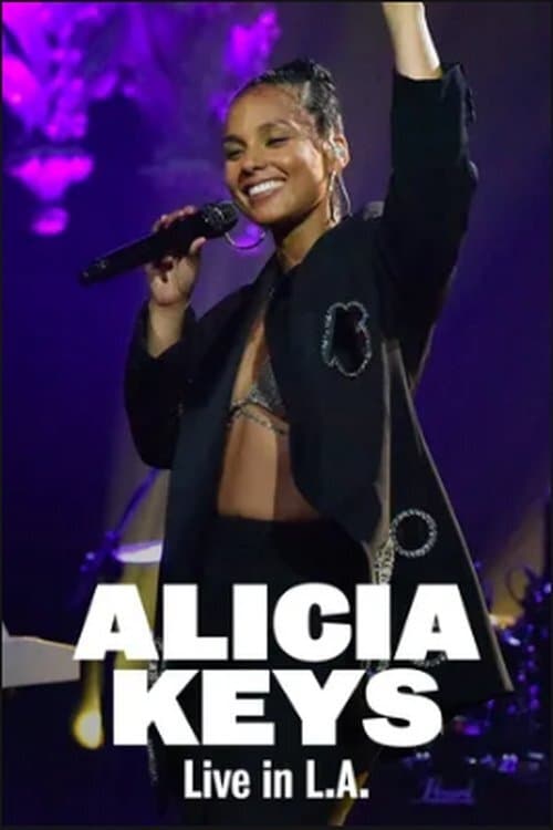 Alicia Keys Live in Los Angeles | Alicia Keys Live in Los Angeles