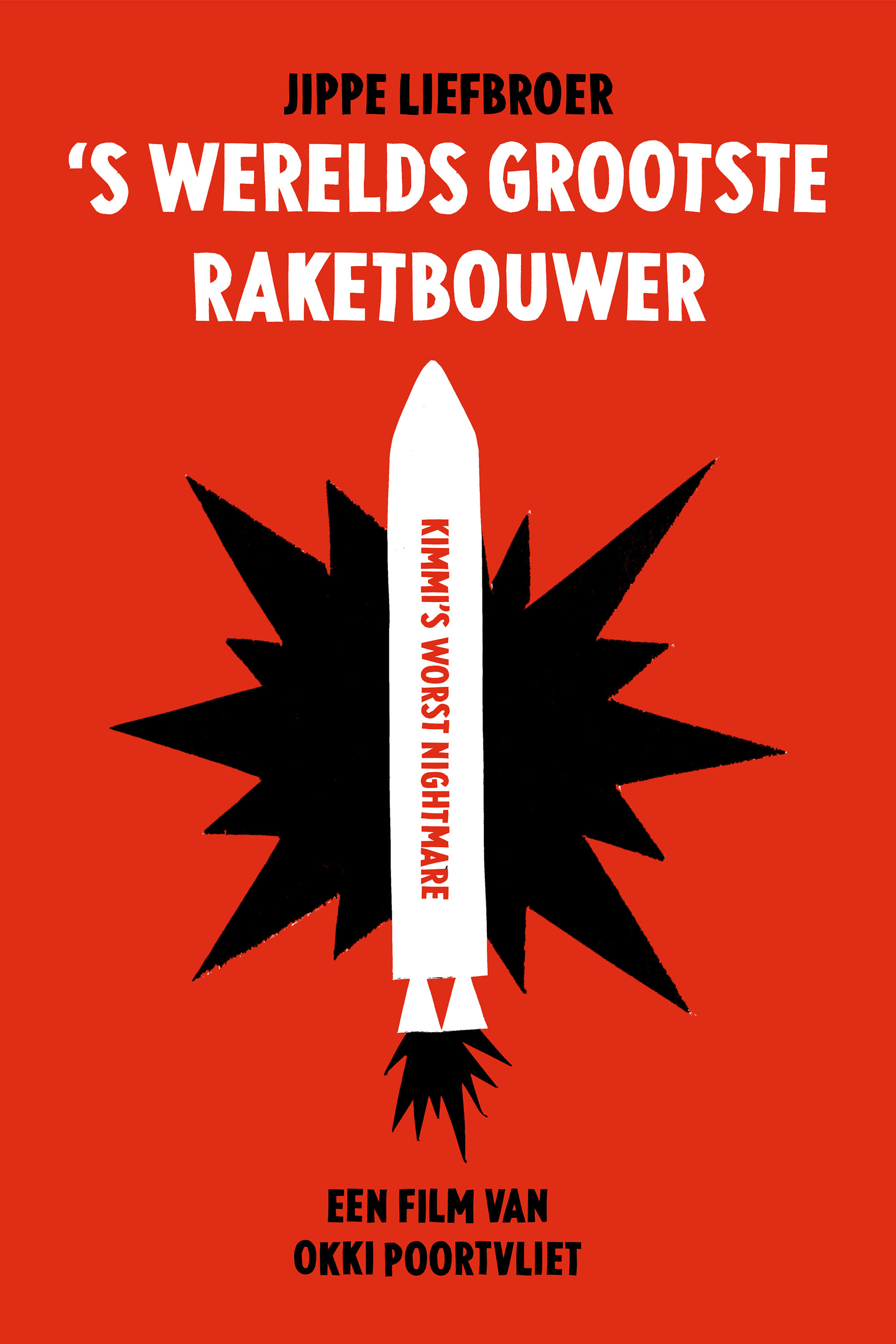 'S Werelds Grootste Raketbouwer | 'S Werelds Grootste Raketbouwer