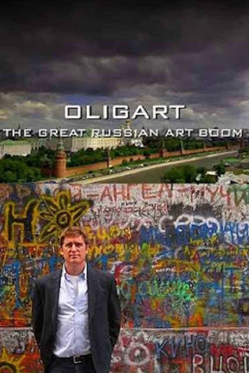 Oligart: The Great Russian Art Boom | Oligart: The Great Russian Art Boom