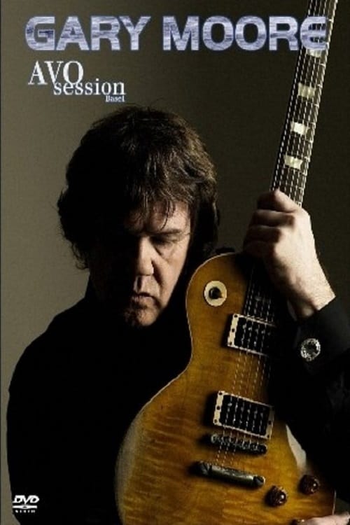 Gary Moore: Avo Session 2008 | Gary Moore: Avo Session 2008