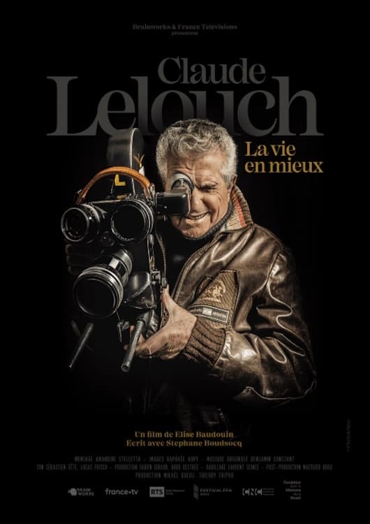 Claude Lelouch,  la vie en mieux | Claude Lelouch,  la vie en mieux