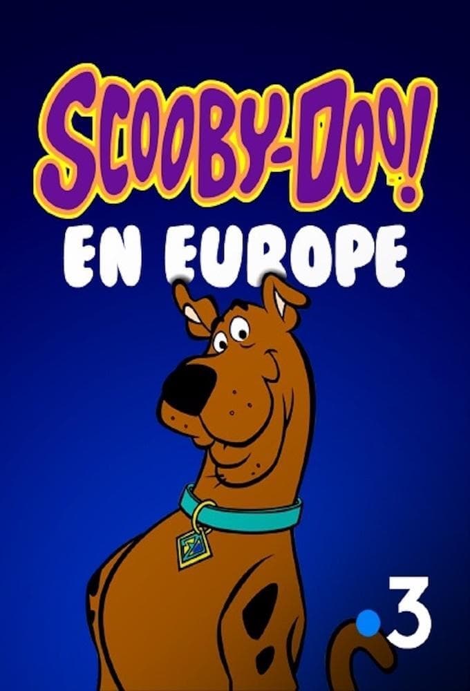 Scooby-Doo en Europe | Scooby-Doo en Europe