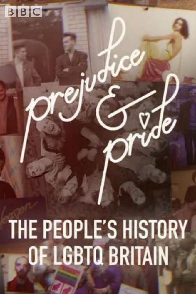 Prejudice and Pride: The People's History of LGBTQ Britain | Prejudice and Pride: The People's History of LGBTQ Britain