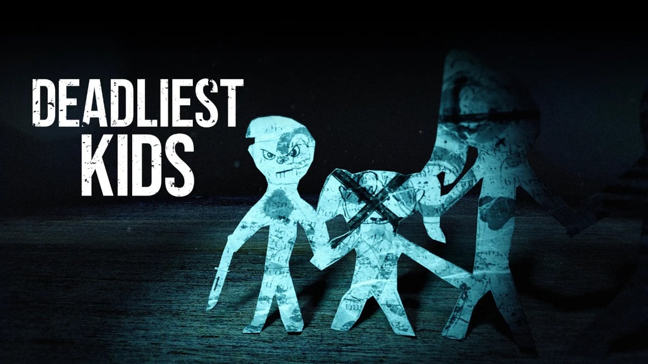 Deadliest Kids|Deadliest Kids