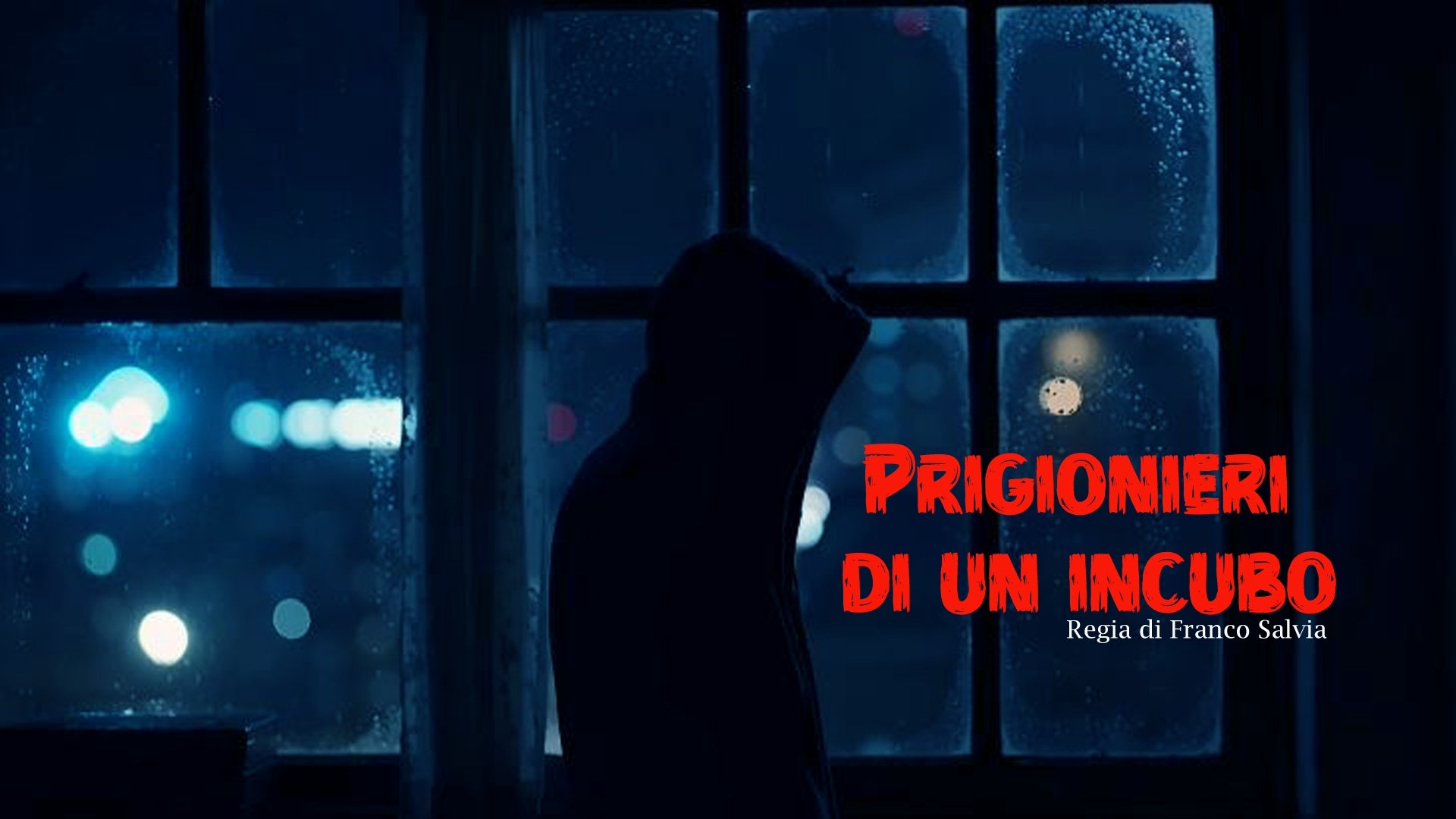 Prigionieri di un Incubo|Prigionieri di un Incubo
