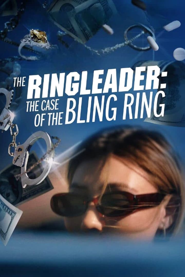 The Ringleader: The Case of the Bling Ring | The Ringleader: The Case of the Bling Ring