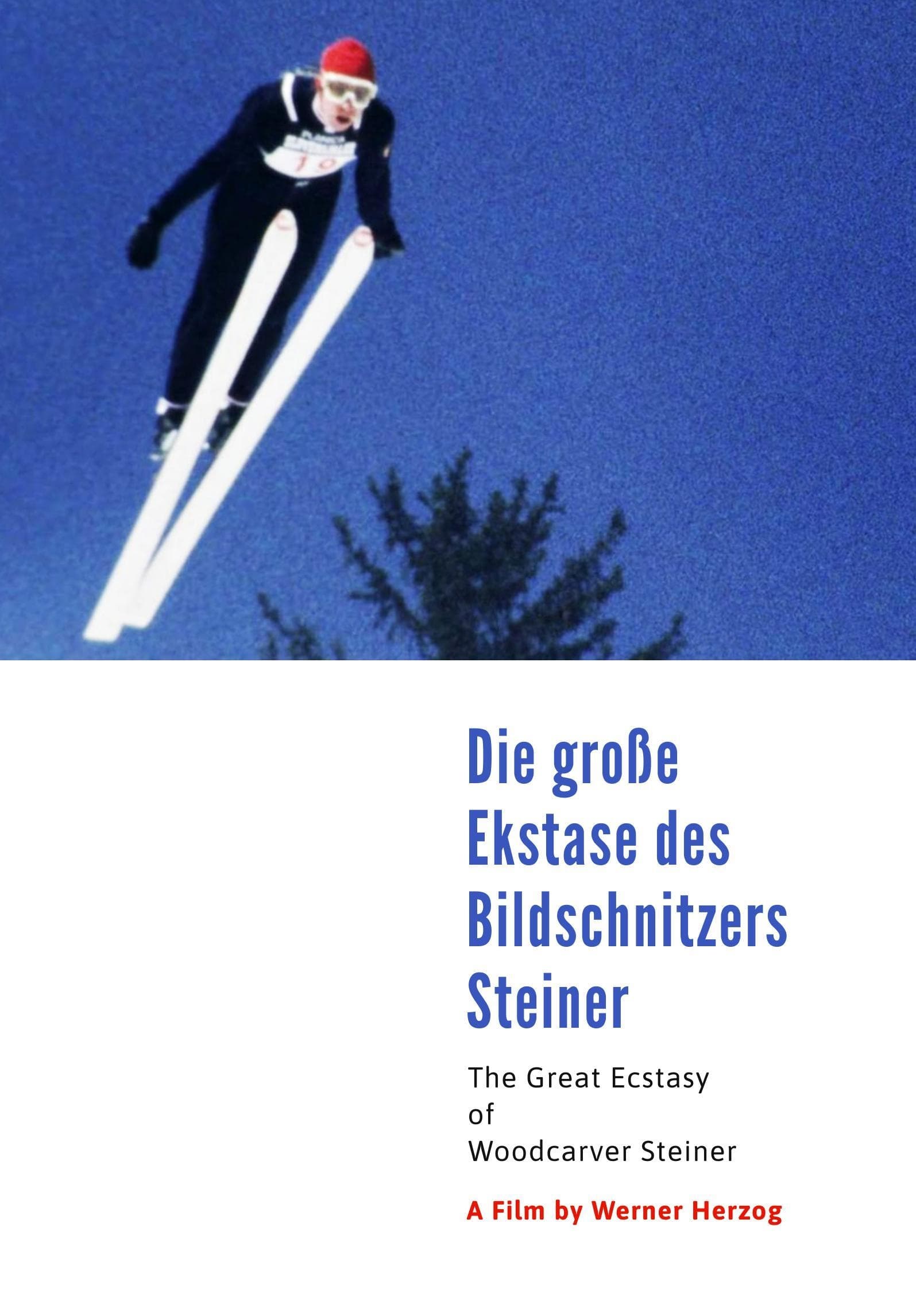 Die große Ekstase des Bildschnitzers Steiner | Die große Ekstase des Bildschnitzers Steiner