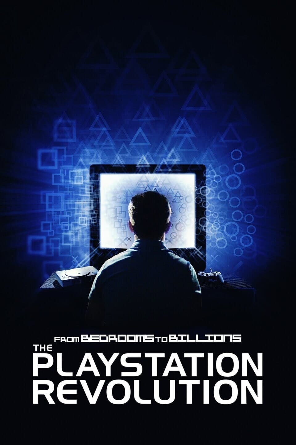 From Bedrooms to Billions: The PlayStation Revolution | From Bedrooms to Billions: The PlayStation Revolution