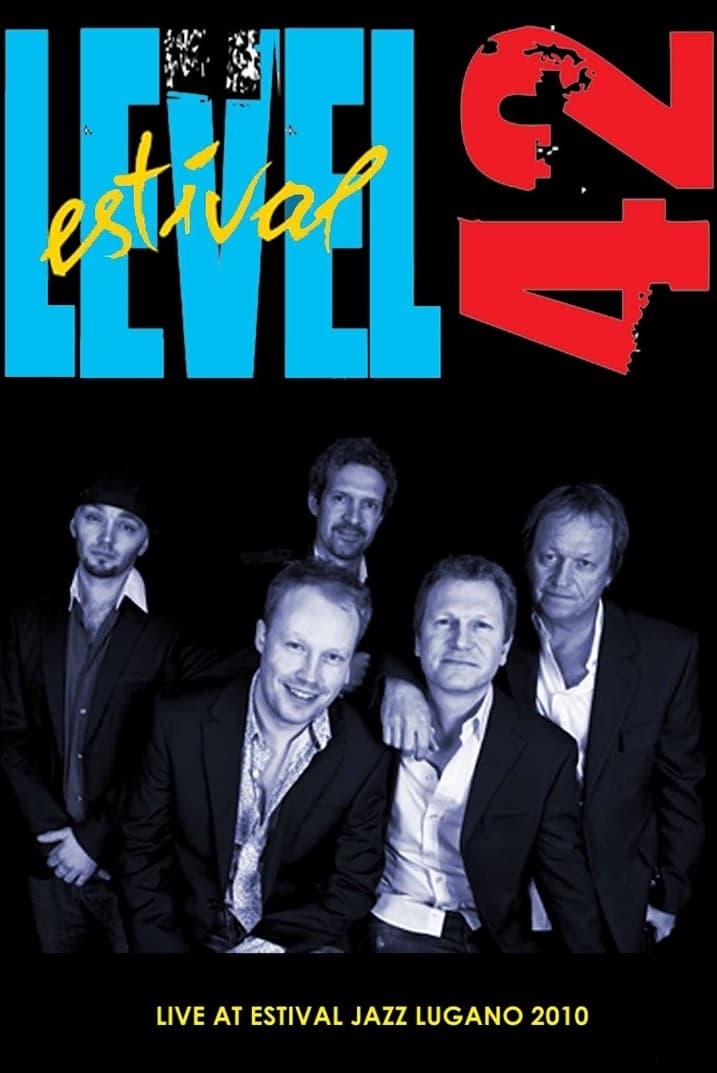 Level 42: Live At Estival Jazz Lugano 2010 | Level 42: Live At Estival Jazz Lugano 2010