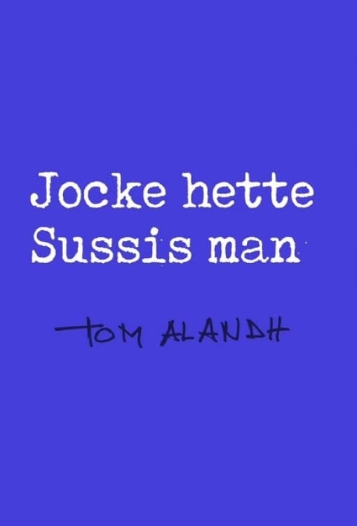 Jocke hette Sussis man | Jocke hette Sussis man