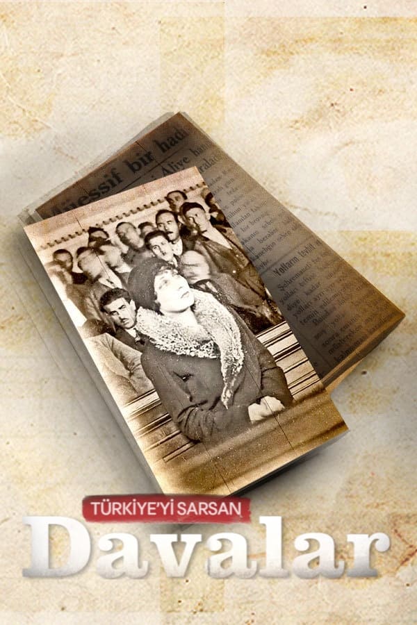 Türkiye'yi Sarsan Davalar | Türkiye'yi Sarsan Davalar