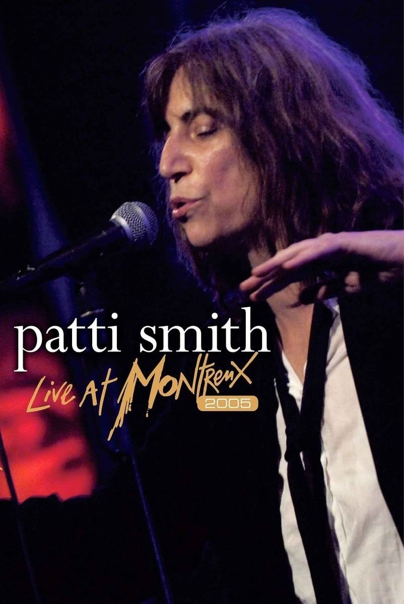 Patti Smith  - Live at Montreux 2005 | Patti Smith  - Live at Montreux 2005