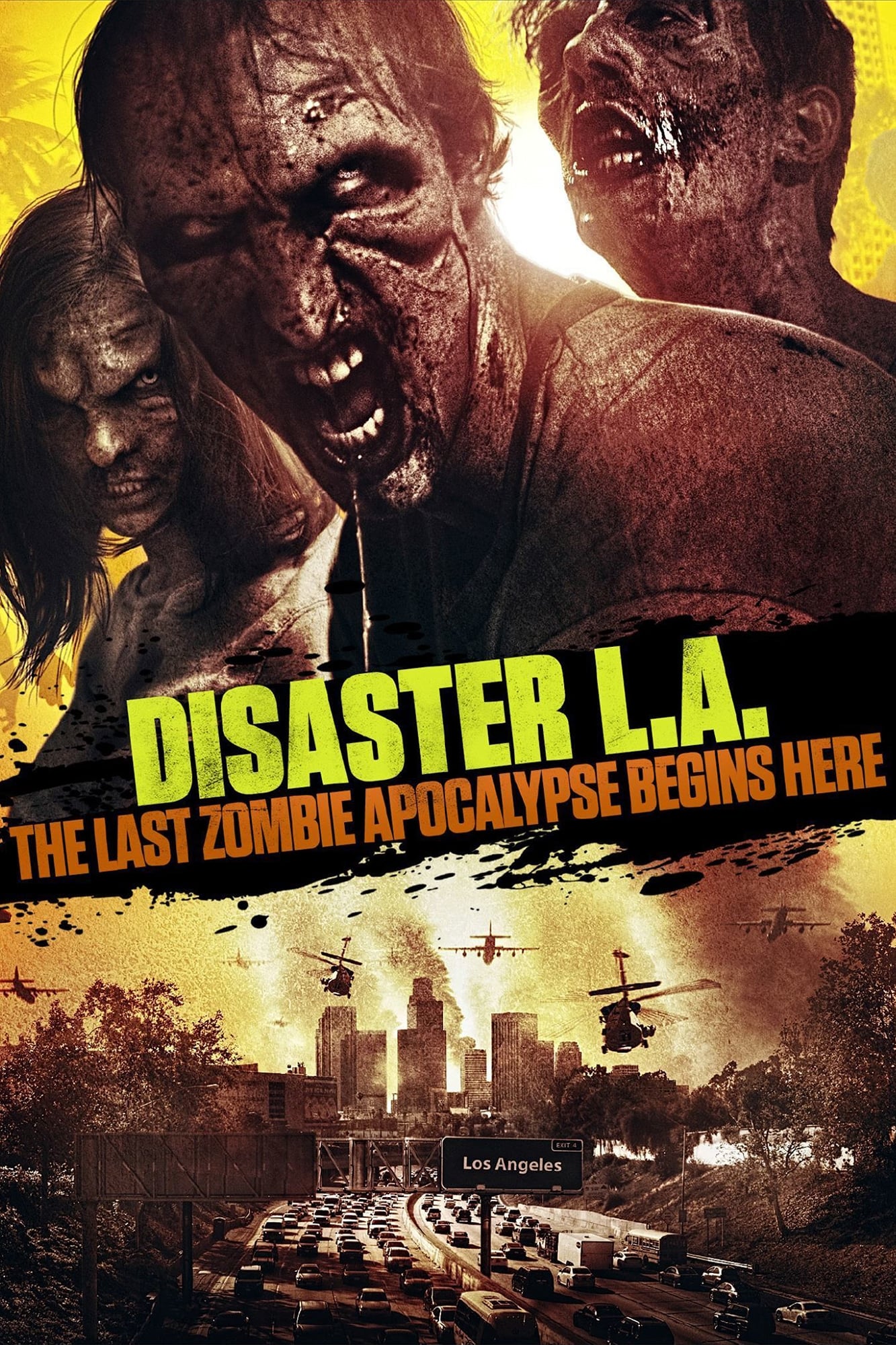 Disaster L.A.: The Last Zombie Apocalypse Begins Here | Disaster L.A.: The Last Zombie Apocalypse Begins Here