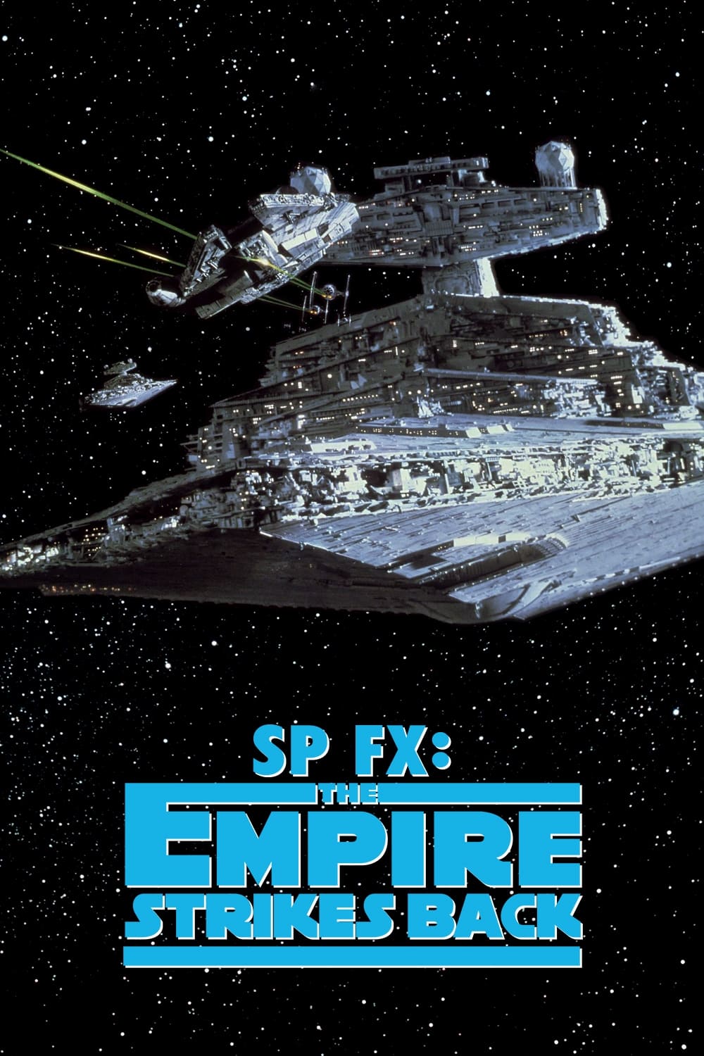 SP FX: The Empire Strikes Back | SP FX: The Empire Strikes Back