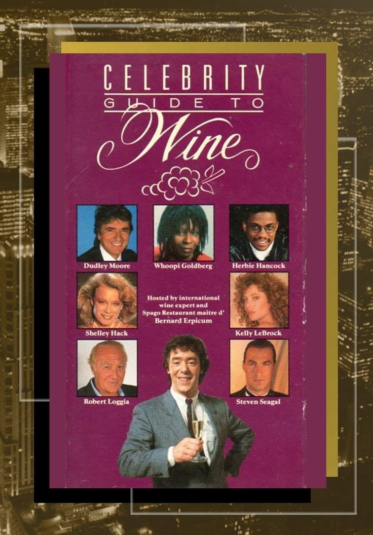 Celebrity Guide to Wine | Celebrity Guide to Wine