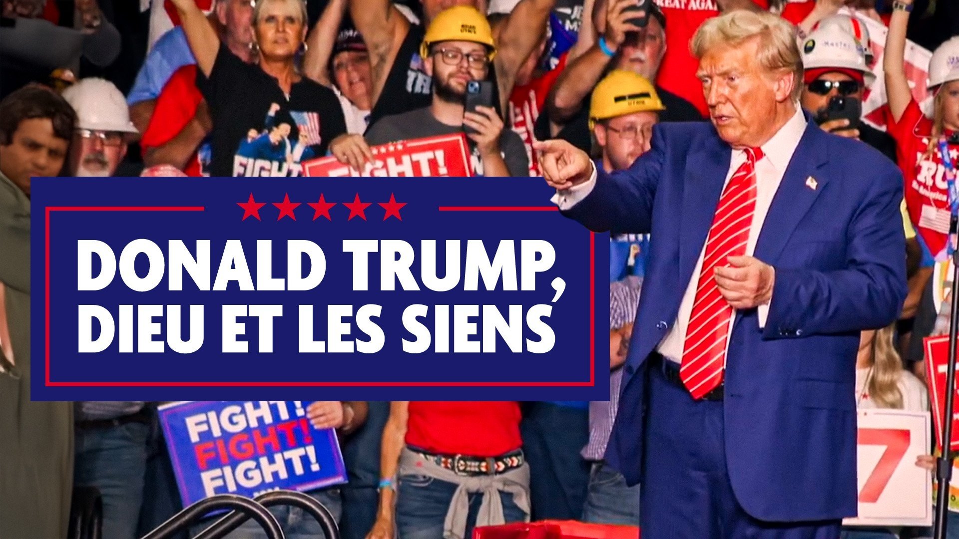 Donald Trump, Dieu et les siens|Donald Trump, Dieu et les siens