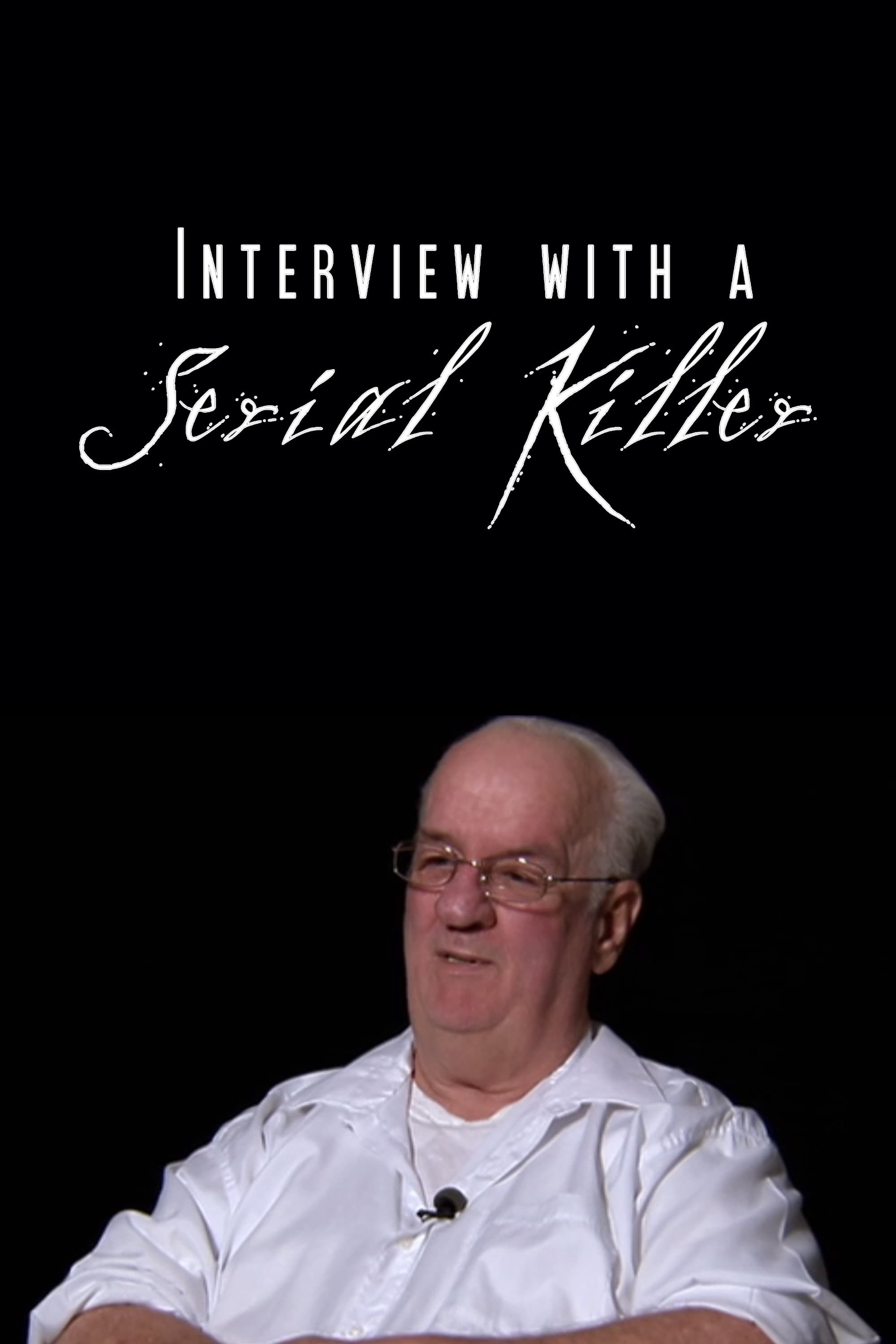 Interview with a Serial Killer | Interview with a Serial Killer